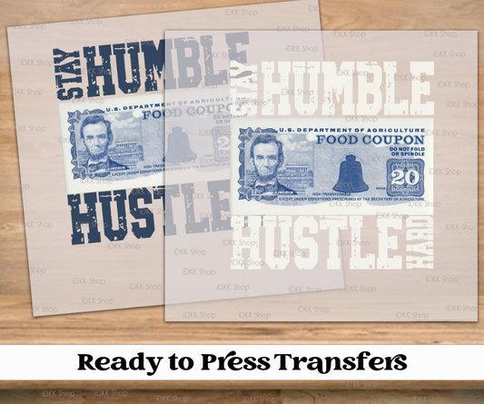 Stay Humble Hustle Hard DTF Transfer