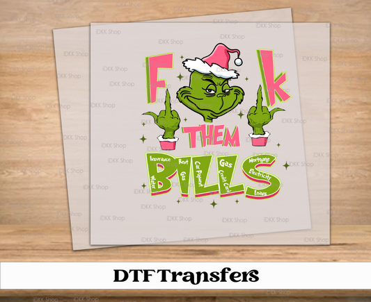 F*ck Them Bills DTF Transfer