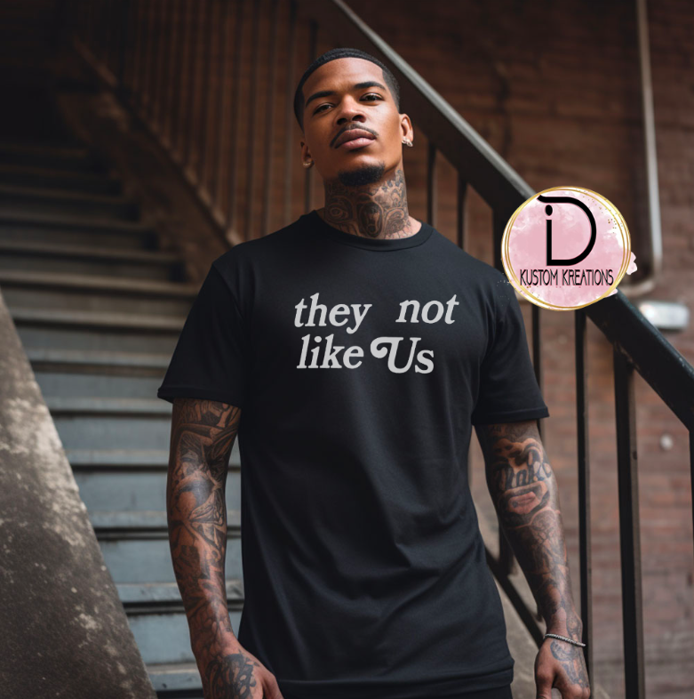 They Not Like Us Tshirt