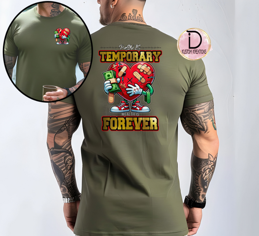 Pain Is Temporary Tshirt