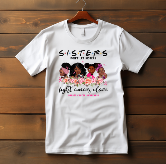 Sister Don't Fight Alone - Breast Cancer Awareness DTF Transfer