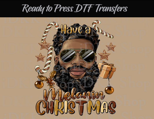 Sublimation or DTF Transfer, Men Have A Melanin Christmas Ready to Press Transfers