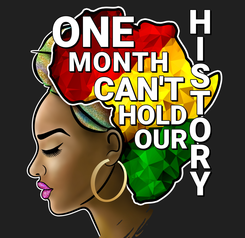 One Month Can't Hold Our History | DTF Transfer